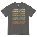 Advocate Loudly. Repeat as Necessary — Vintage Tee