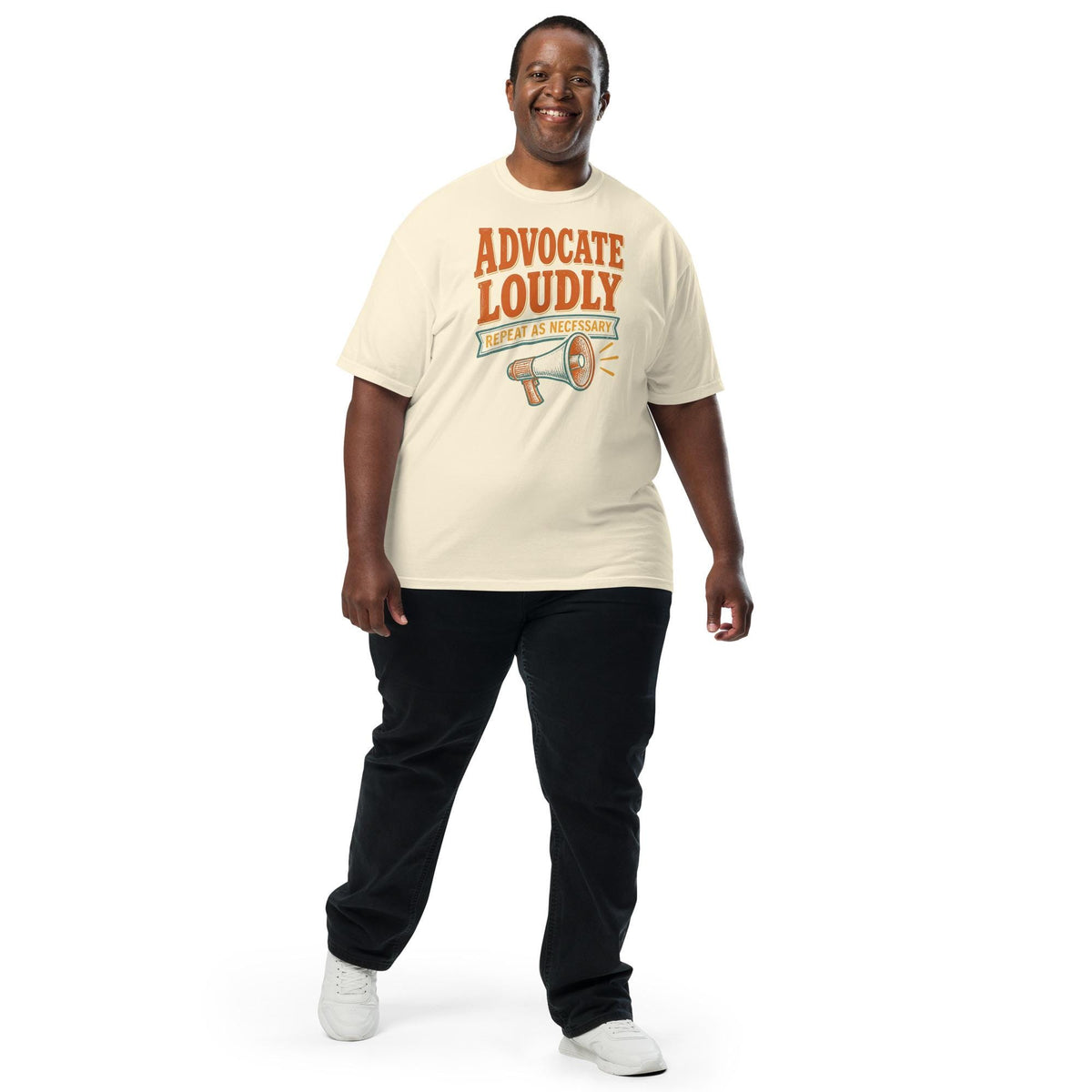 Advocate Loudly, Repeat As Necessary Tee