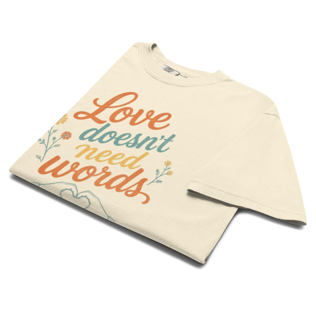 Love Doesn't Need Words — Vintage Tee