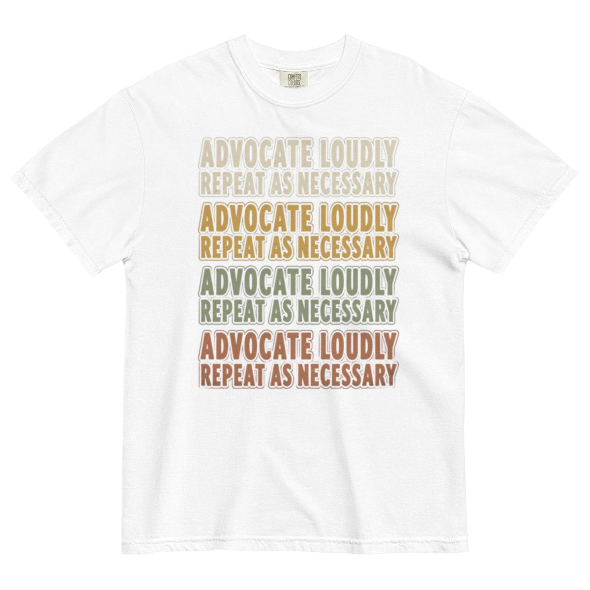 Advocate Loudly. Repeat as Necessary — Vintage Tee